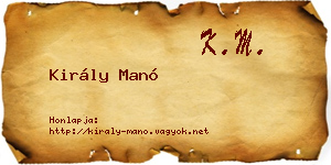 Király Manó névjegykártya